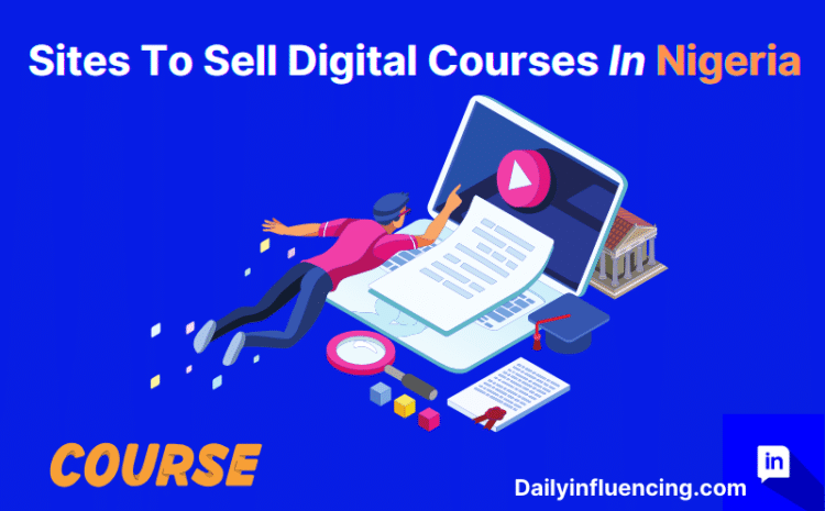  8 Best Sites to Sell Digital Courses in Nigeria