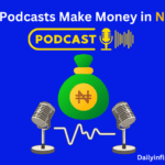 How Podcasts Make Money in Nigeria