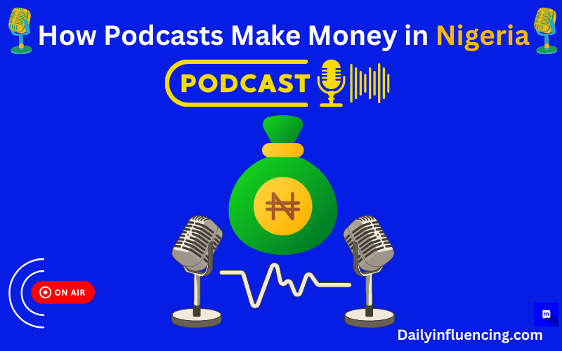 How Podcasts Make Money in Nigeria