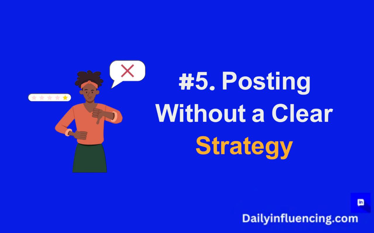 Posting contents without a clear strategy