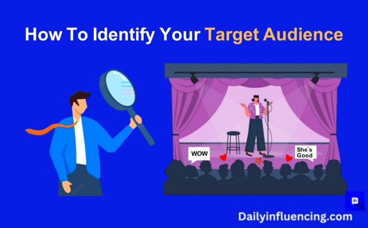  Target Audience: How to Identify yours with Examples.