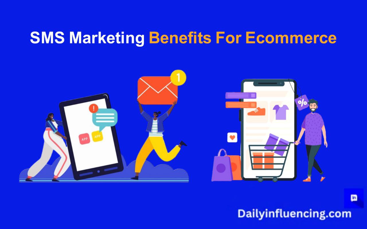 benefits of sms marketing for ecommerce