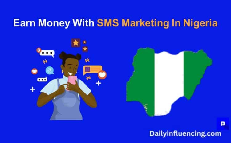  How To Make Money with SMS Marketing in Nigeria 2024