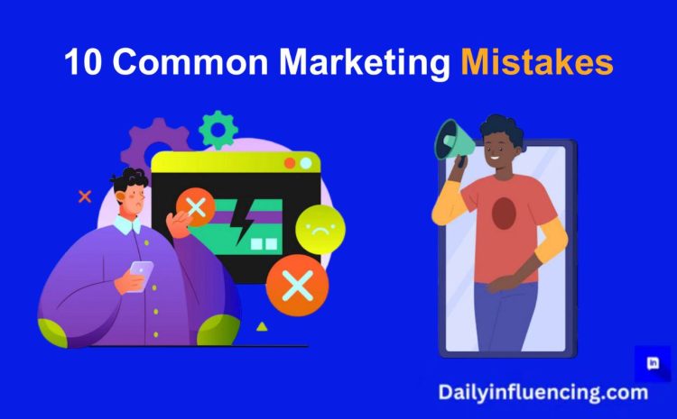  Reasons Why Marketing Campaigns Fail