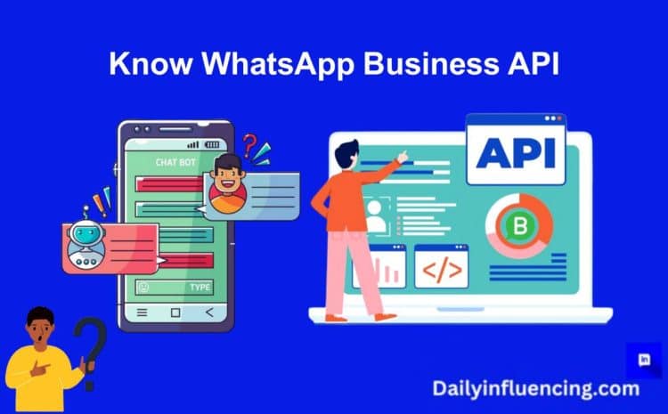  WhatsApp Business API: What You Need To Know