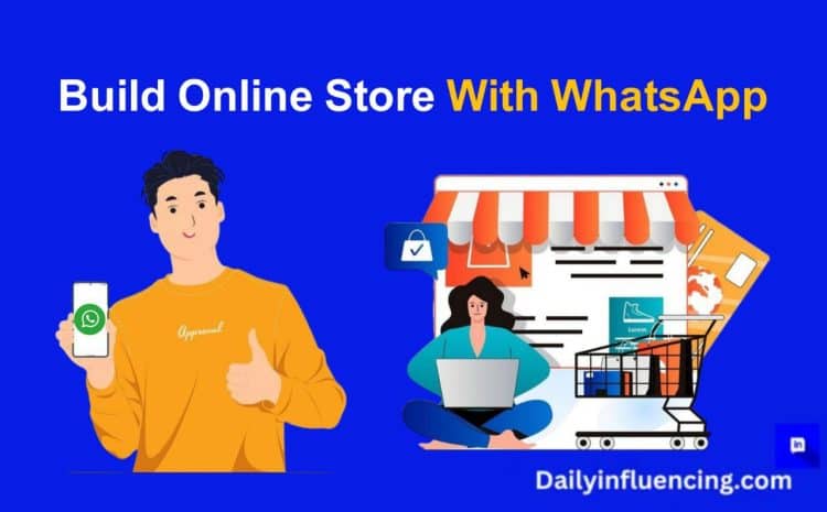  How To Build An Online Store With WhatsApp