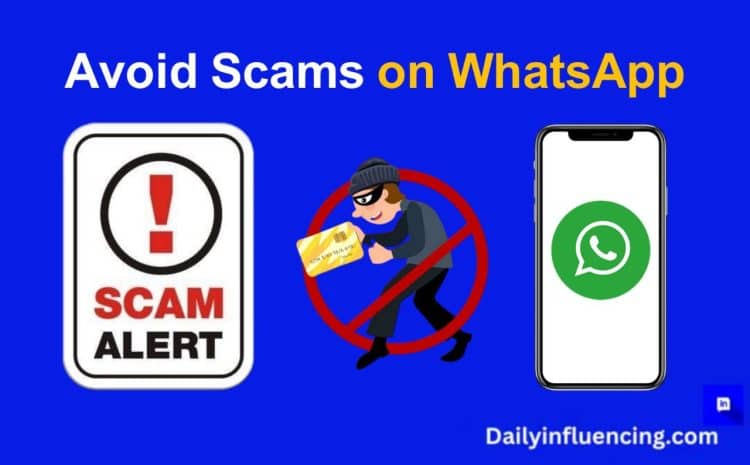  Avoid WhatsApp Scam: How to Prevent and Protect