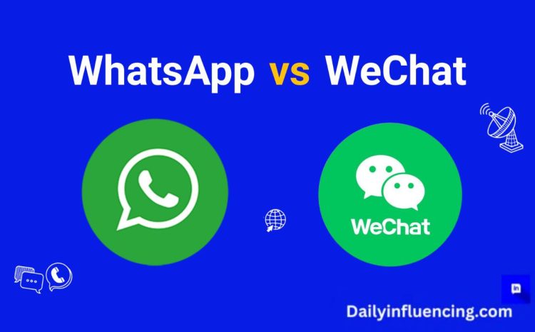  WhatsApp vs WeChat: Features, Security, and More