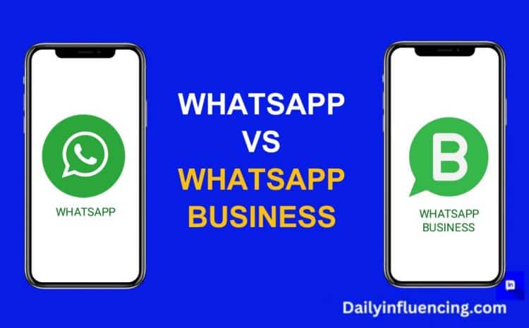  WhatsApp vs WhatsApp Business: Key Points You Need To Know