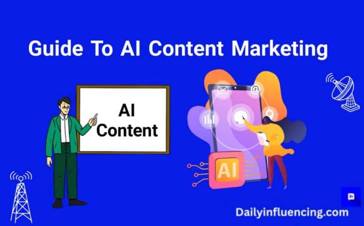  A Simple Guide To AI Content Marketing