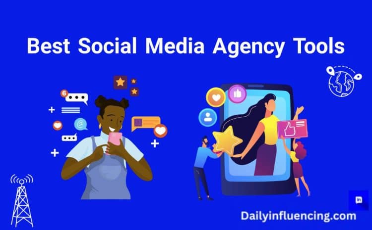  18 Outstanding Social Media Marketing Agency Tools for Brands