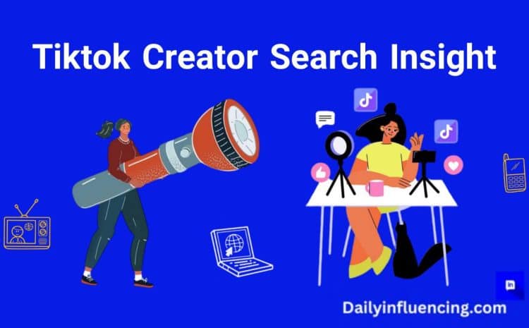  Tiktok Creator Search Insights: The Ultimate Tool for Growth