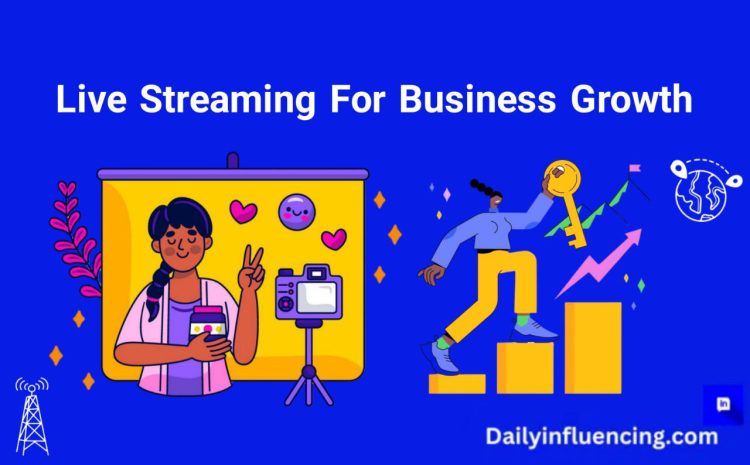  Live streaming for Business Growth: How to Boost Sales and Engagement