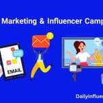 Email marketing and influencer campaign