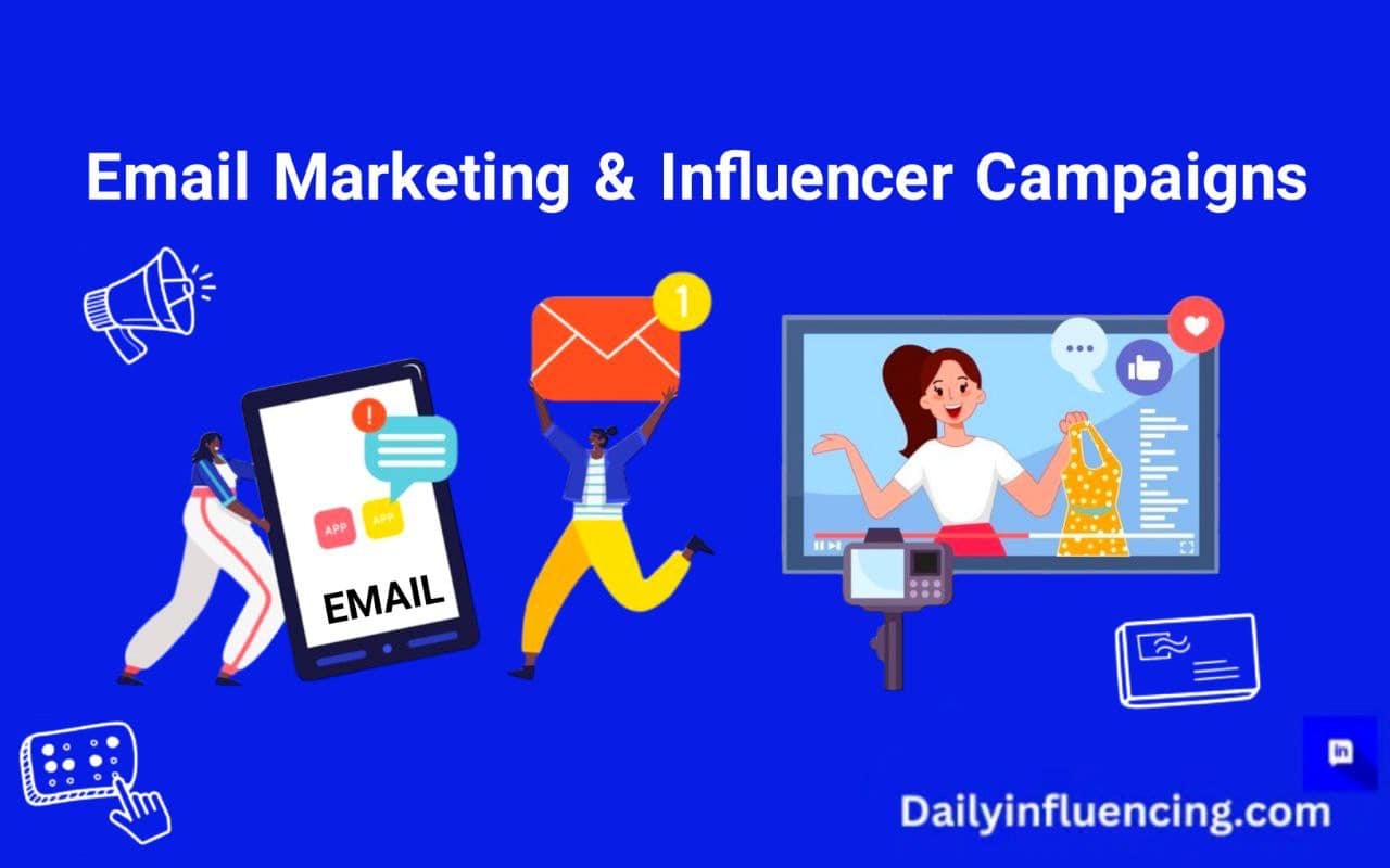 Email marketing and influencer campaign