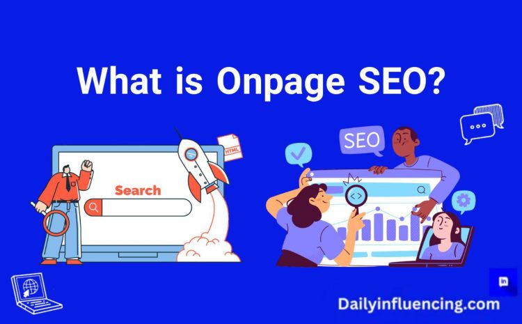  What Is On-page SEO? How To Optimize Your Page