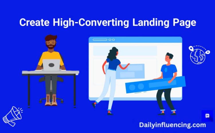  How To Create a High-Converting Landing Page For Paid Ads