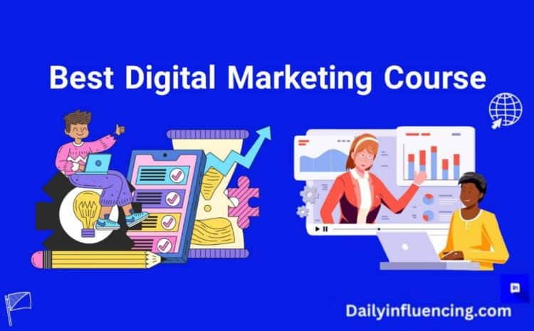  Best Digital Marketing Course To Learn In 2025