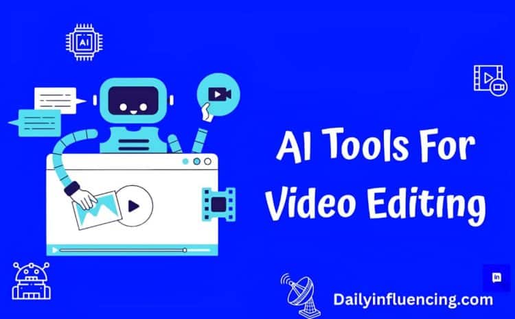  Top AI Tools For Video Editing And Production In 2025