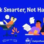 Work Smarter not Harder