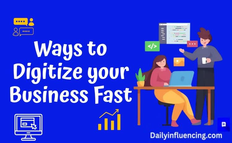  How to Digitize Your Business in 2025: Step-by-Step Guide